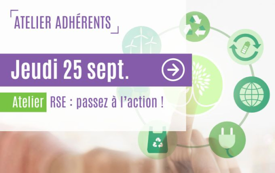 Jeudi 25 septembre : atelier RSE : passez de l’intention à l’action